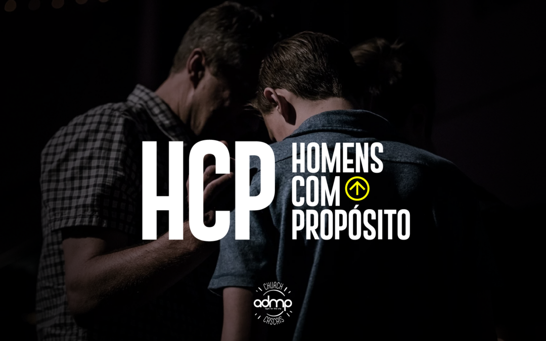 HPC – Homens com um Propósito